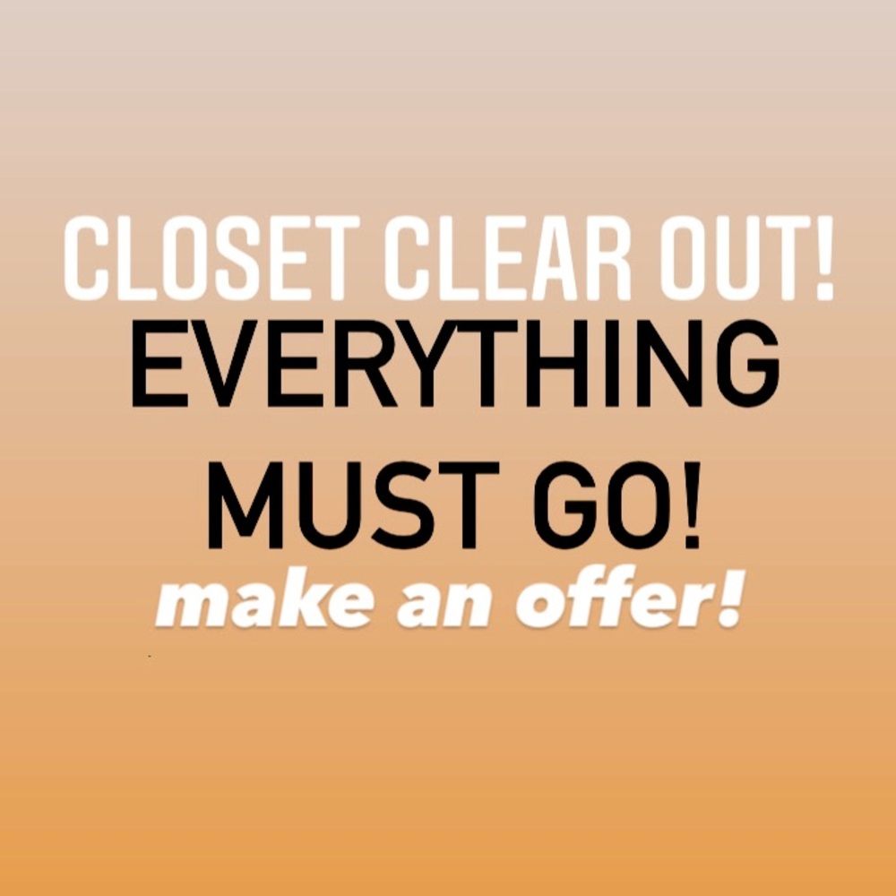 Everything must go!